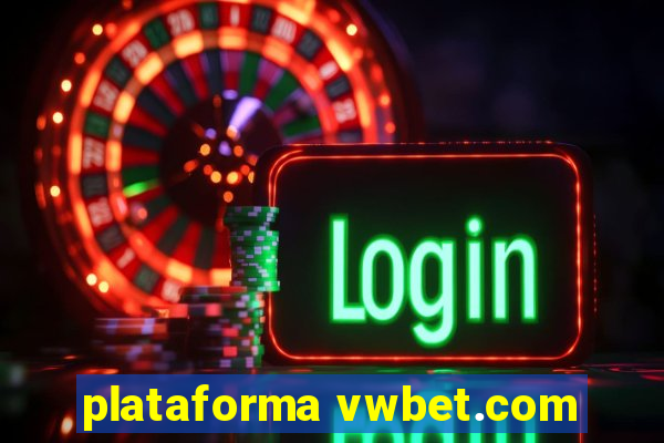 plataforma vwbet.com